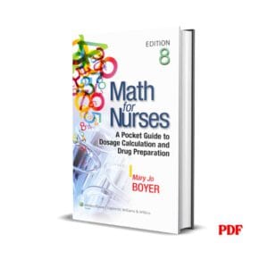 Math for Nurses 8th Edition by Mary Jo Boyer PDF eBook – Buy for Ksh 100 on Cliffmatt Books Kenya