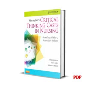 Winningham's Critical Thinking Cases in Nursing: Medical-Surgical, Pediatric, Maternity, and Psychiatric