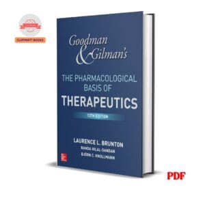 Goodman and Gilman's The Pharmacological Basis of Therapeutics -Laurence Brunton