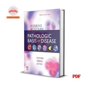 Robbins & Cotran Pathologic Basis of Disease - Vinay Kumar MBBS, Abul K. Abbas MBBS , Jon C. Aster MD