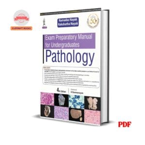 Exam Preparatory Manual for Undergraduates Pathology -  Ramadas Nayak , Rakshatha Nayak