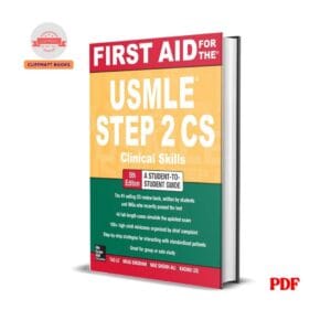 First Aid for the USMLE Step 2 CS -  Tao Le, Vikas Bhushan