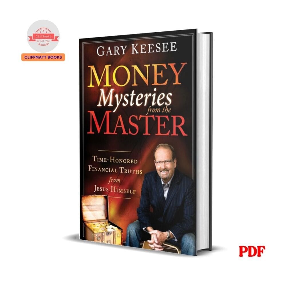 Money Mysteries from the Master: Time-Honored Financial Truths from Jesus Himself Pdf