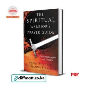 The Spiritual Warrior's Prayer Guide