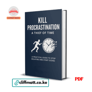 Kill Procrastination : A Thief Of Time