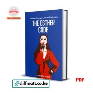 The Esther Code_Boldness,Strategy and Divine Positioning by Kingdom Reads PDF download