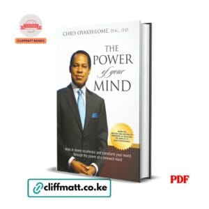 The Power of Your Mind by Chris Oyakhilome PDF eBook – Buy for Ksh 100 on Cliffmatt Books Kenya