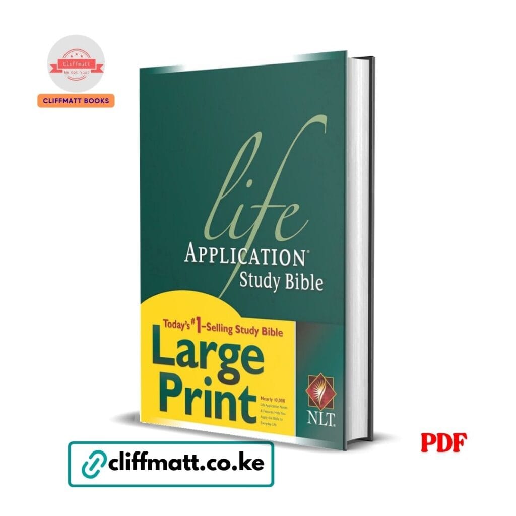 Life Application Study Bible Large Print NLT PDF eBook – Today's Number One Selling Study Bible – Buy for Ksh 100 on Cliffmatt Books Kenya